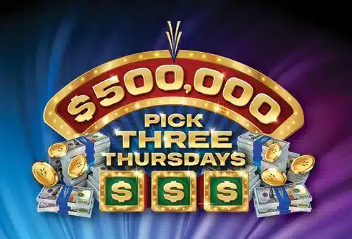 $500,000 Pick Three Thursdays